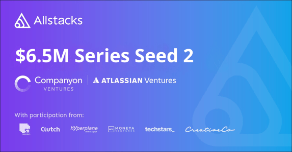 Allstacks Announces $6.5M in Seed 2 Funding